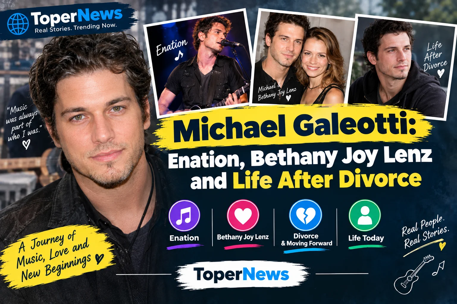 Michael Galeotti: Enation, Bethany Joy Lenz and Life After Divorce
