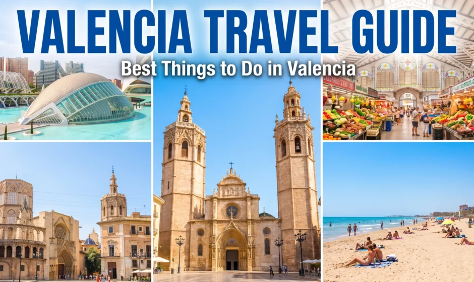 Valencia Travel Guide