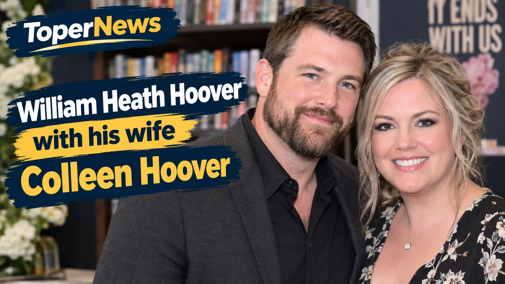 William Heath Hoover: Bio, Marriage to Colleen Hoover, and Private Life